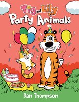 Tig and Lily 2 - Party Animals (Tig and Lily Book 2)