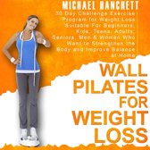 Wall Pilates for Weight Loss
