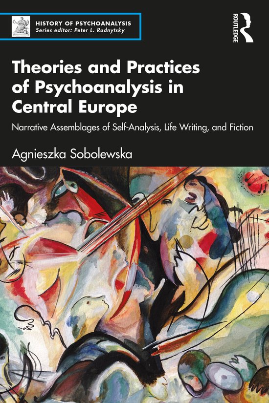 The History of Psychoanalysis Series- Theories and Practices ... - cover