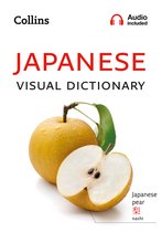 Japanese Visual Dictionary A photo guide to everyday words and phrases in Japanese Collins Visual Dictionary