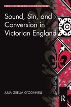 Music in Nineteenth-Century Britain- Sound, Sin, and Conversion in Victorian England