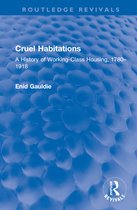 Routledge Revivals- Cruel Habitations