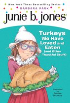 Junie B. Jones #28 Turkeys We Have Loved