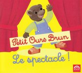 Various Artists - Petit Ours Brun Le Spectacle ! (CD)