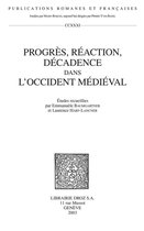 Publications Romanes et Françaises - Progrès, réaction, décadence dans l'Occident médiéval