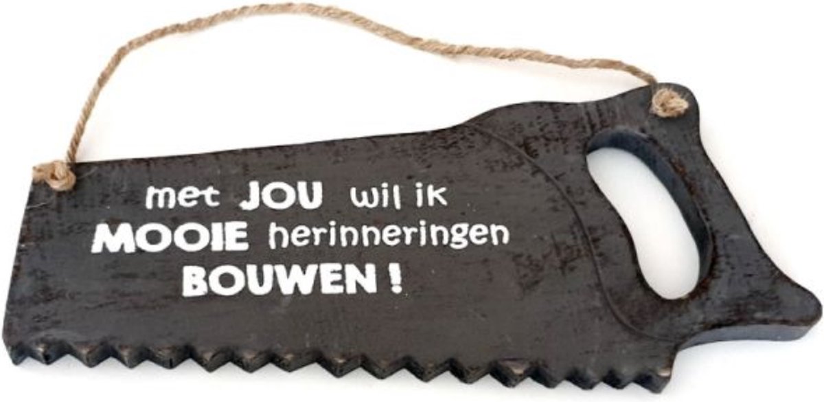 BonTon - Houten Tekstplank / Tekstbord 32 cm - Zaag - "Met jou wil ik mooie herinneringen bouwen" - Kleur Antique Grey