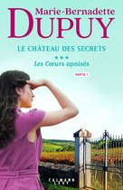 Le Château des Secrets 3 - Le Château des Secrets, T3 - Les Coeurs apaisés - partie 1