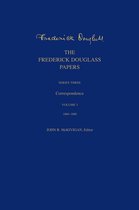 The Frederick Douglass Papers Series - The Frederick Douglass Papers
