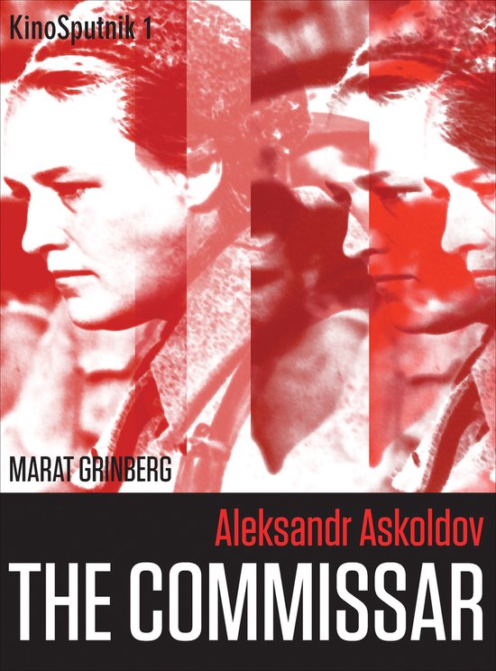 Aleksandr Askoldov - The Commissar | 9781783207060 | Birgit Beumers
