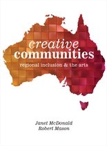 Creative Communities - Regional Inclusion and the Arts