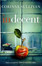 Indecent A taut psychological thriller about class and lust 181 POCHE