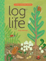 Tiny Habitats- Log Life
