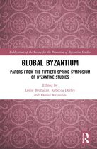 Publications of the Society for the Promotion of Byzantine Studies- Global Byzantium