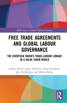 RIPE Series in Global Political Economy- Free Trade Agreements and Global Labour Governance