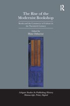 Studies in Publishing History: Manuscript, Print, Digital-The Rise of the Modernist Bookshop