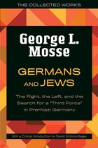The Collected Works of George L. Mosse- Germans and Jews