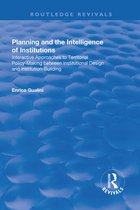 Routledge Revivals- Planning and the Intelligence of Institutions