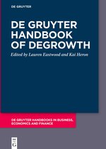 De Gruyter Handbooks in Business, Economics and Finance- De Gruyter Handbook of Degrowth