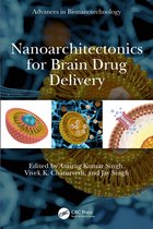 Advances in Bionanotechnology- Nanoarchitectonics for Brain Drug Delivery