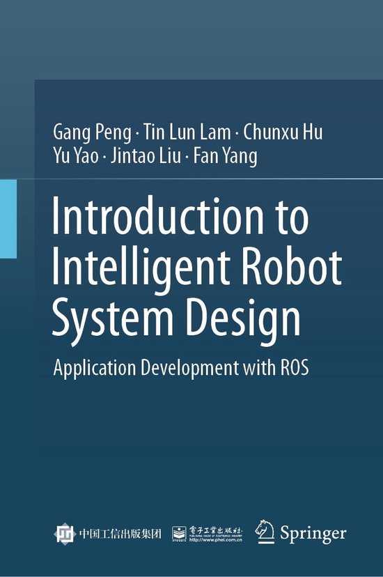 Introduction to Intelligent Robot System Design (ebook), Gang Peng ...
