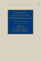 Studies in Private International Law- Commercial Issues in Private International Law