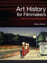 Art History for Filmmakers The Art of Visual Storytelling Required Reading Range