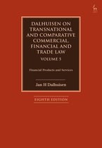 Dalhuisen on Transnational and Comparative Commercial, Financial and Trade Law Volume 5