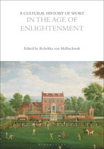 The Cultural Histories Series-A Cultural History of Sport in the Age of Enlightenment