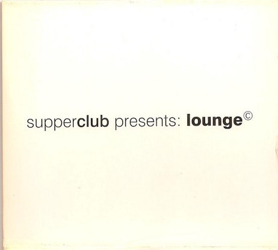 Superclub Presents: Lounge