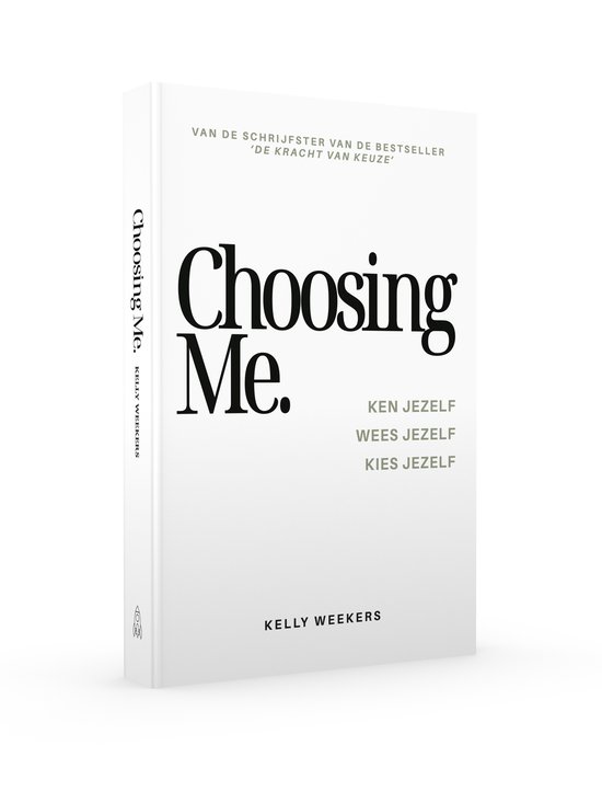 Choosing me - Kelly Weekers