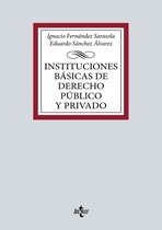 Derecho - Biblioteca Universitaria de Editorial Tecnos - Instituciones básicas de Derecho público y privado