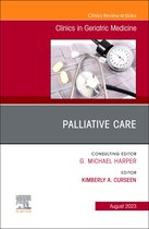 The Clinics: Internal Medicine Volume 39-3 - Palliative Care, An Issue of Clinics in Geriatric Medicine, E-Book