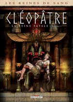 Les Reines de sang - Cléopâtre 5 - Les Reines de sang - Cléopâtre, la Reine fatale T05