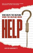 Who Helps The Helpline, When The Helpline Needs Help?