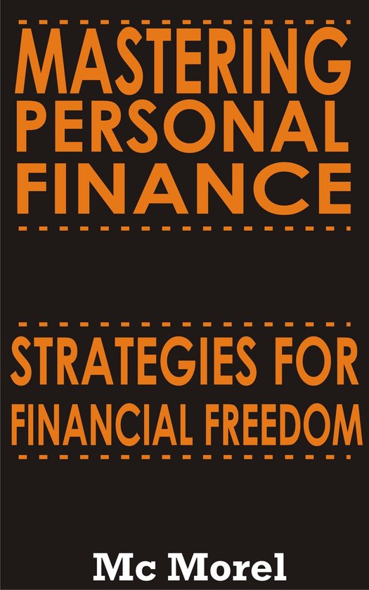 MASTERING PERSONAL FINANCE (ebook), Mc Morel | 1230006697051 | Boeken ...