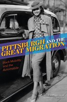 American Heritage - Pittsburgh and the Great Migration