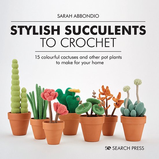 Foto: Stylish succulents to crochet 15 colourful cactuses and other pot plants to make for your home