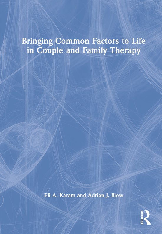 Bringing Common Factors to Life in Couple and Family Therapy - cover