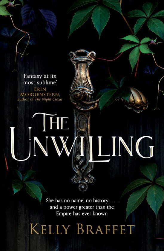 Boekomslag van 'The Unwilling' met sierlijk deurkrukje en donkere bladeren. Tekst: 'Fantasy at its most sublime'.