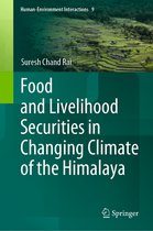 Human-Environment Interactions- Food and Livelihood Securities in Changing Climate of the Himalaya