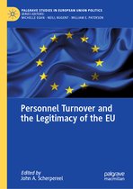 Palgrave Studies in European Union Politics- Personnel Turnover and the Legitimacy of the EU