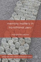 Palgrave Macmillan Memory Studies- Memory Matters in Transitional Peru