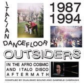 Italian Dancefloor Outsiders In The Afro Cosmic And Italo Disco Aftermath, 1987-1994