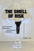 The Smell of Risk Environmental Disparities and Olfactory Aesthetics