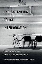 Psychology and Crime- Understanding Police Interrogation