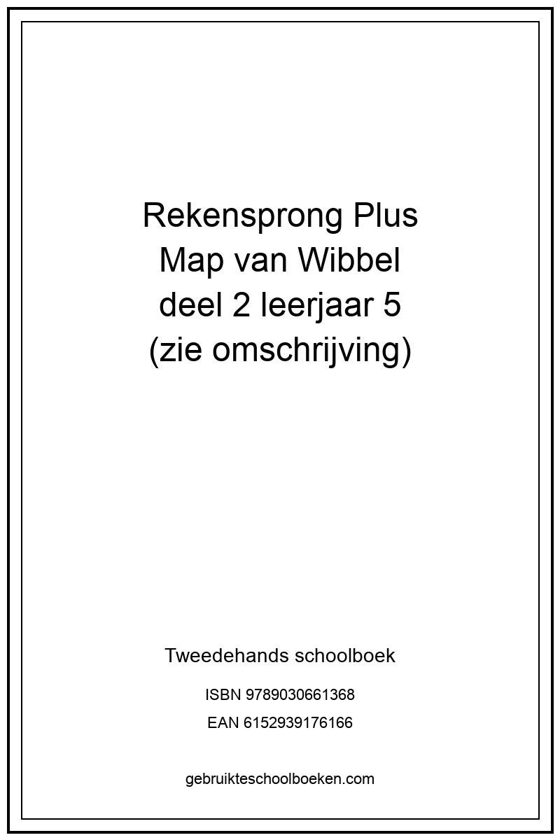 Rekensprong Plus Map van Wibbel deel 2 leerjaar 5 (zie omschrijving)