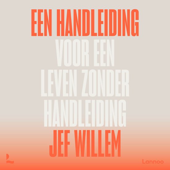 Een handleiding voor een leven zonder handleiding - cover