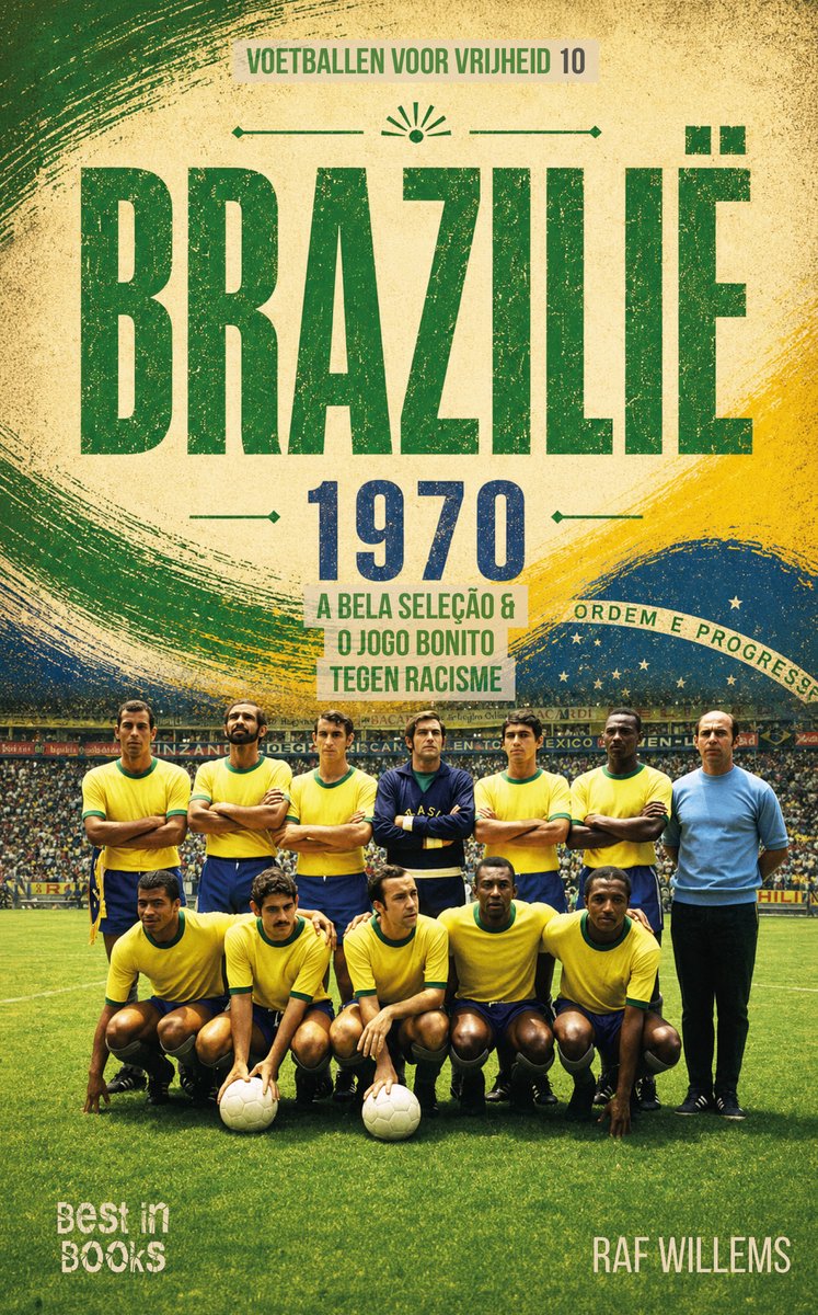 Voetbal Voor Vrijheid 10 - Brazilië 1970