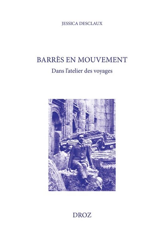 Histoire des Idées et Critique Littéraire - Barrès en mou ... - cover