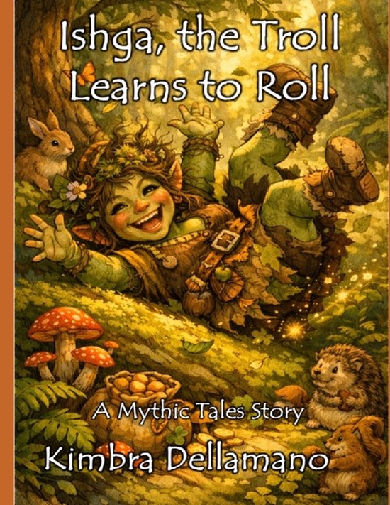 Mythic Tales- Ishga, the Troll Learns to Roll - cover